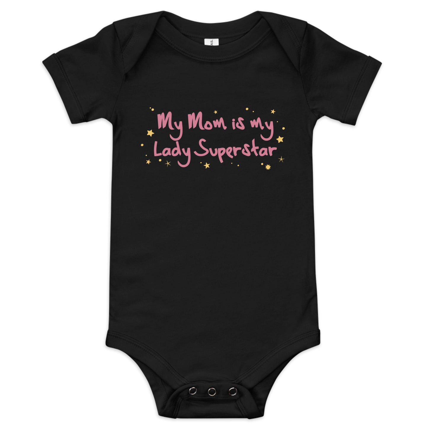 My Mom is My Lady Superstar - Baby Short Sleeve One Piece