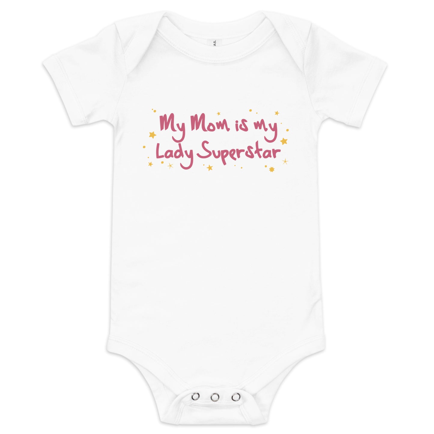My Mom is My Lady Superstar - Baby Short Sleeve One Piece