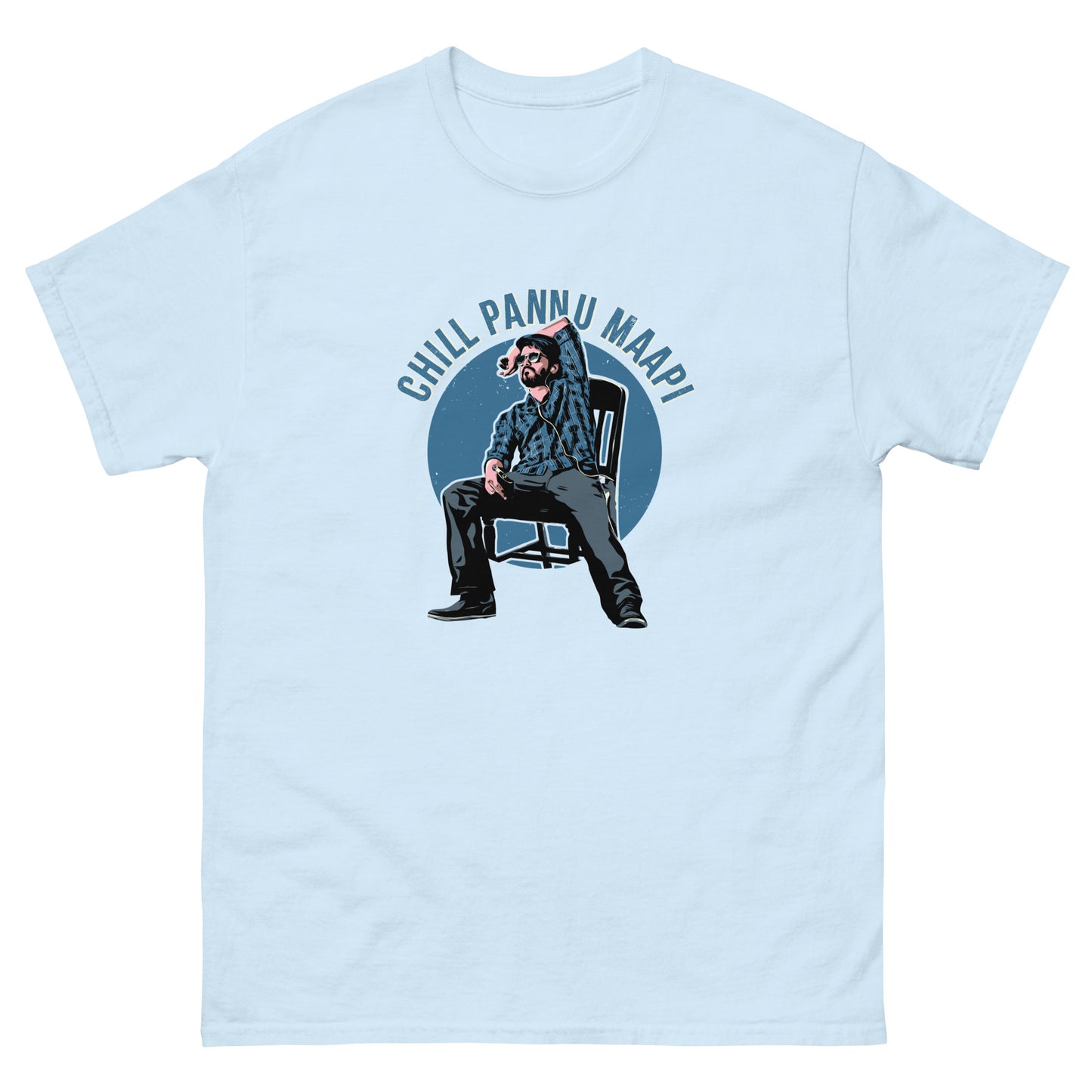 Chill Panu Maapi - Master Unisex Classic Tee
