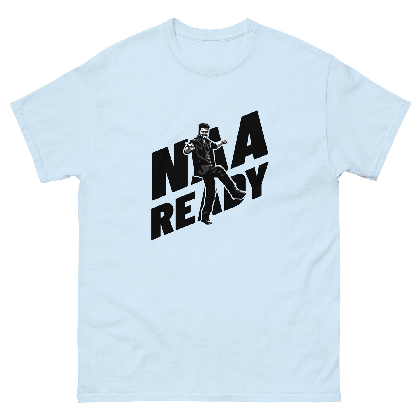 Naa Ready - Unisex Classic Tee