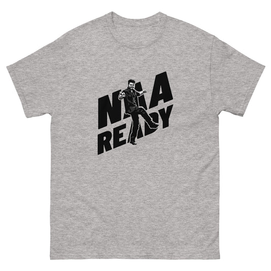 Naa Ready - Unisex Classic Tee